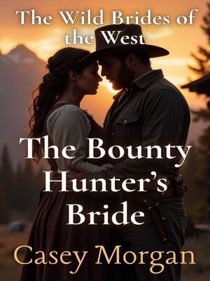 cover image of The Bounty Hunter's Bride